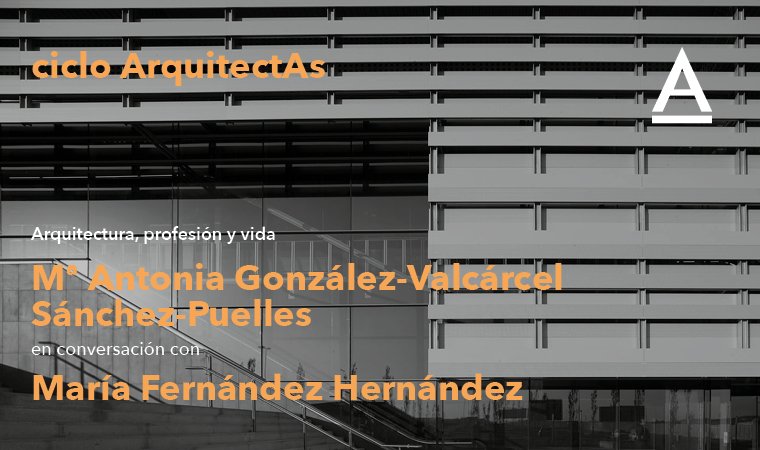 FUNDACOAM's tweet photo. Martes 26/04,19:00, nueva sesión del ciclo #arquitectas, con María Antonia González-Valcárcel, en conversación con María Fernández @e_Asimetricas, como exponentes de generaciones y miradas complementarias, contribuyendo a visibilizar opiniones e inquietudes comunes @COAMadrid https://t.co/xHsWX7Y3Xk