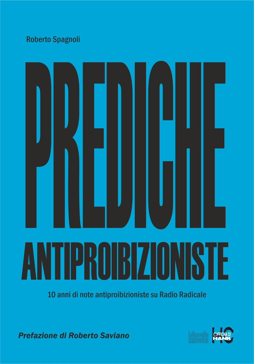 RobiSpagnoli's tweet photo. Le mie "Prediche antiproibizioniste" sono ora anche nelle librerie, pubblicate da Officina di Hank con prefazione di @robertosaviano e introduzione di Luca Marola @canapaioducale curatore della collana "La raccolta".
#droga #droghe #antiproibizionismo #predicheantiproibizioniste https://t.co/bO1e7InFZS