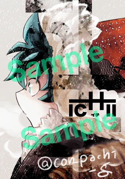 【5/3 新刊②】
『icHii』
66P/全年齢/会場価格¥600
※新10傑勝デク本
※時系列バラバラ(半分ショタ)
※🐯様にて通販予定(後日アナウンスします)
よろしくお願いします🙇‍♀️

サンプルは繋がってたり繋がってなかったり
(1/3) 