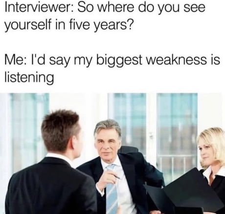 The fact this combines the 2 most useless interview questions *chef’s kiss*