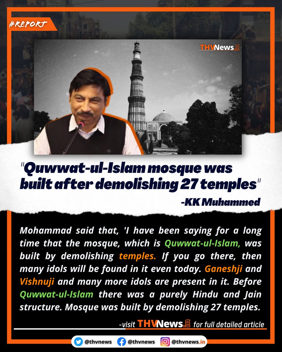 ThvNews's tweet photo. "Quwwat-ul-Islam mosque was built after demolishing 27 Temples" 
-KK Muhammed

Full article available at-
https://t.co/BcrcN2ucnj https://t.co/tcgo98aUA5