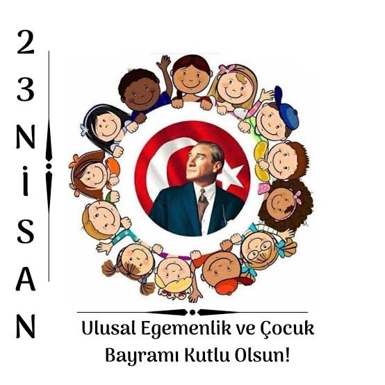 23 Nisan Ulusal Egemenlik ve Çocuk Bayramı kutlu olsun, sonsuz olsun 🙏