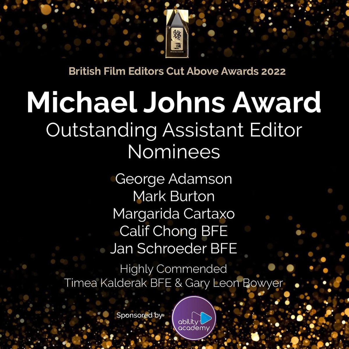 BFEditors's tweet photo. Nominees for the The Michael Johns  Award for Outstanding Assistant Editor in the #bfeCutAboveAwards 2022

Sponsored by Ability Academy @nhoney 

George Adamson
Mark Burton
Margarida Cartaxo
Calif Chong BFE
Jan Schroeder BFE

Highly commended:
Timea Kalderak BFE
Gary Leon Bowyer https://t.co/4jZJjanLor