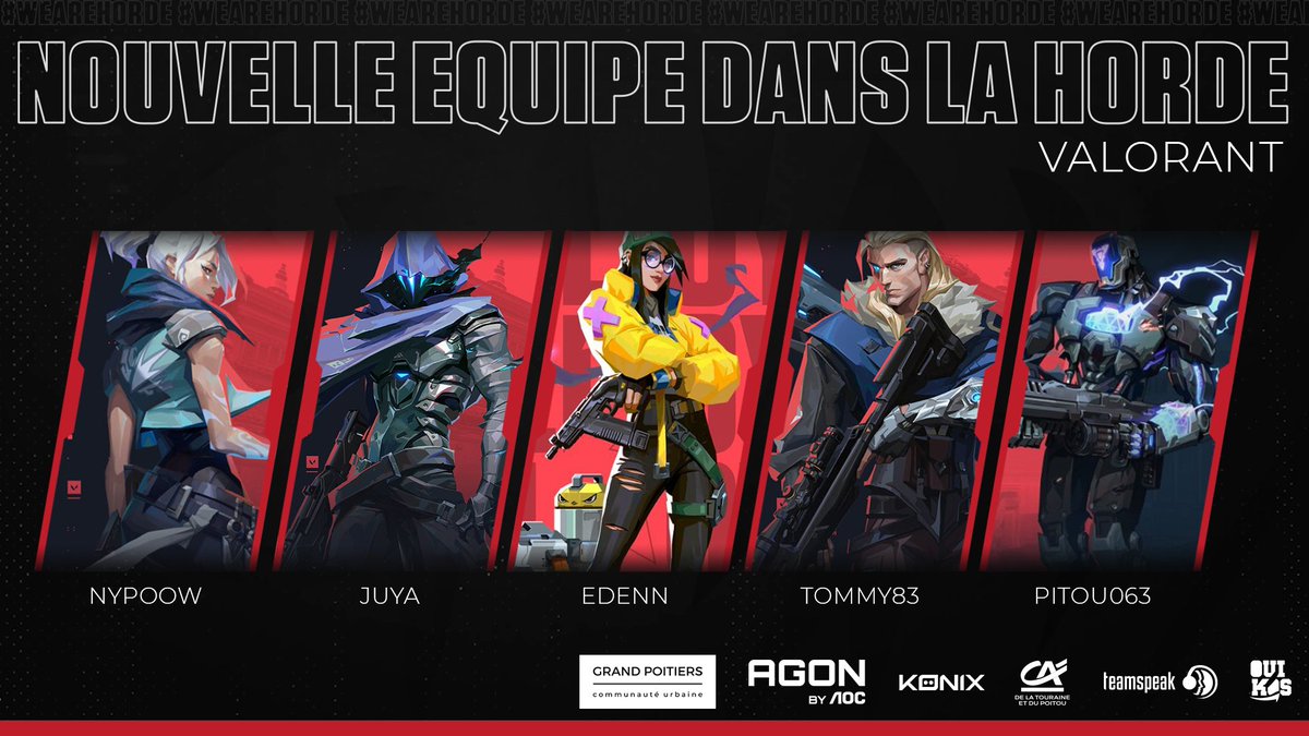 🚨#AlerteMercato🚨

C'est parti la Horde se lance sur Valorant avec un nouvelle équipe ! 🙏

Bienvenue à :
🔸<a href="/NyPoow/">NyPoow</a>
🔸@JUYA_jpn
🔸<a href="/Edenn_FPS/">z</a>
🔸@Tommy83Valo
🔸@Pitou063

Rendez-vous dès maintenant avec <a href="/orKsGP_Warnless/">f_warnless</a> pour les encourager twitch.tv/orkstv ! #WeAreHorde❤️🖤