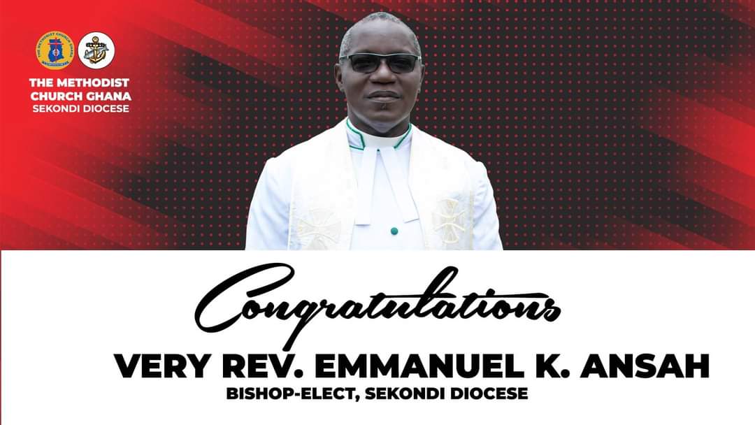 MethodistChGh's tweet photo. ⛪ | 𝗦𝗬𝗡𝗢𝗗 𝗨𝗣𝗗𝗔𝗧𝗘𝗦

Featuring: Sekondi Diocese

THE VERY. REV. EMMANUEL K. ANSAH 
BISHOP ELECT 

#SynodUpdates
#SekondiDiocese
#TheMethodistChurchGhana
#LivingTheTransformedLifeInJesusChrist https://t.co/EG9XCL1Rbr