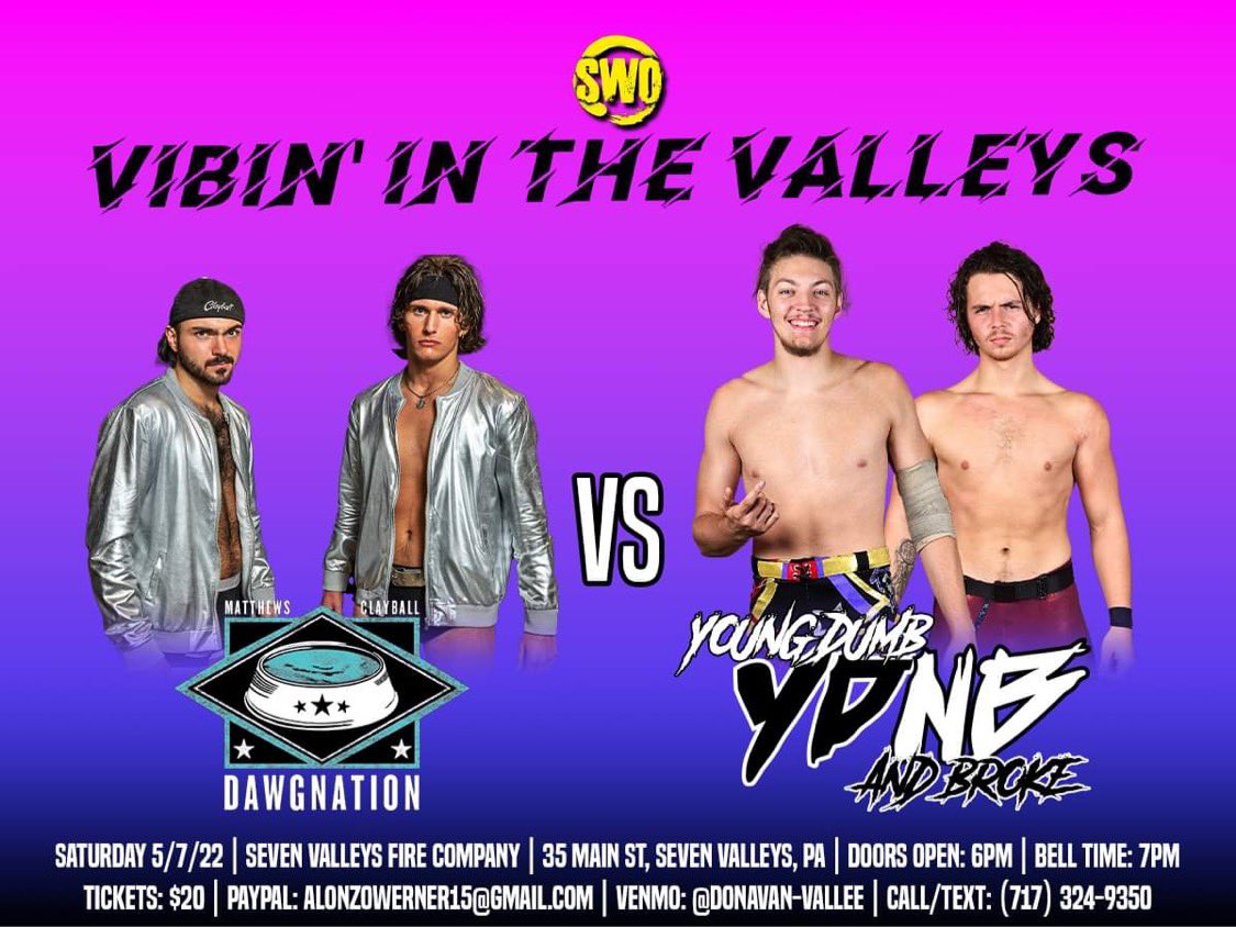 TWO WEEKS AWAY

DawgNation 🆚 YDNB

SWO Vibin’ in the Valleys
🗓 5/7/22
🚪 6pm
🛎 7pm
🗺 35 Main Street Seven Valleys, PA
🎟 $20
📱 (717)324-9350
🍺 BYOB