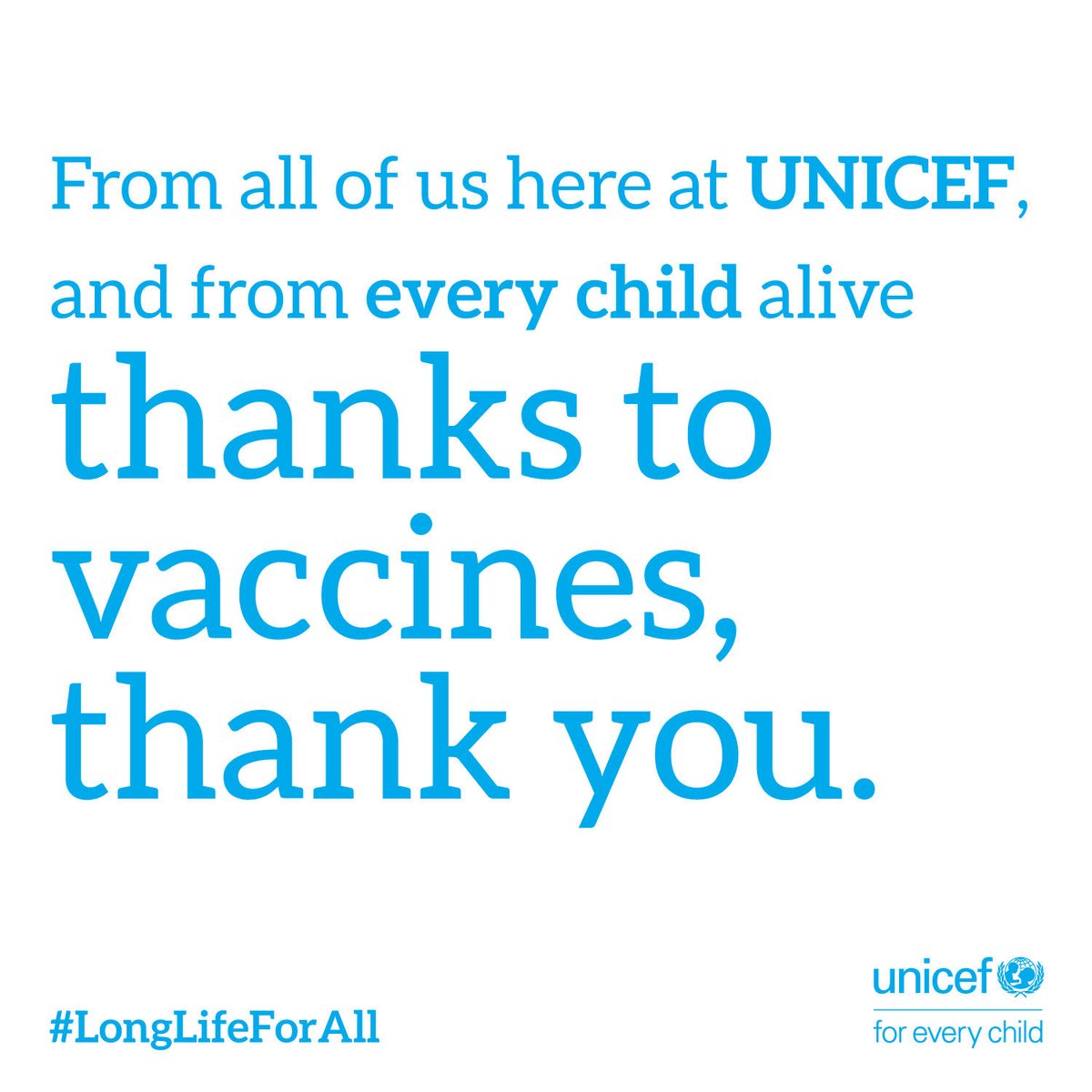 Thank you 
Gracias 
Merci 
شكرا 
Grazie 
धन्यवाद 
شکریہ 
Obrigada 
谢谢你 
Asante 
Danke 
If you have ever been vaccinated, thank you for helping achieve a #LongLifeForAll.  

For every like, share or comment on this post, UNICEF partners will unlock $1 for our vaccine program