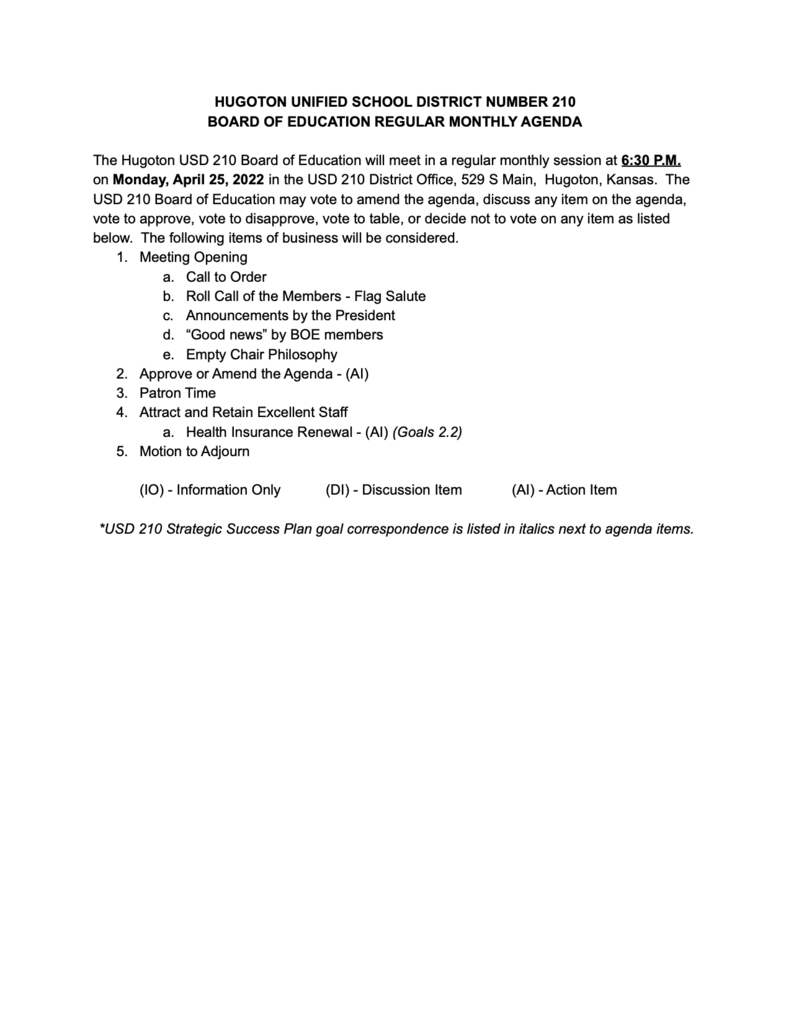 The USD 210 Board of Education will meet on Monday, April 25 in a special meeting to discuss and take action on the district's health insurance renewal. Health Insurance is the only item on the agenda.