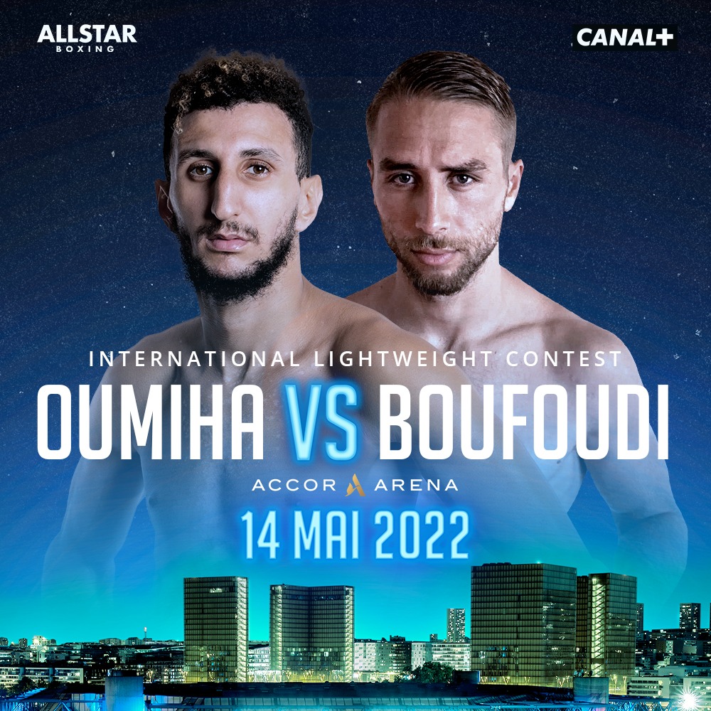 🥊 Sofiane Oumiha 🆚 Mevy Boufoudi 
📅 14 Mai 2022
🏟 Accor Arena
🎟 fnacspectacles.com/place-spectacl…
📺 Canal +
📱 #AllStarBoxingFr #Oumiha #OumihaBoufoudi #Boxe #Boxing #Boxeo