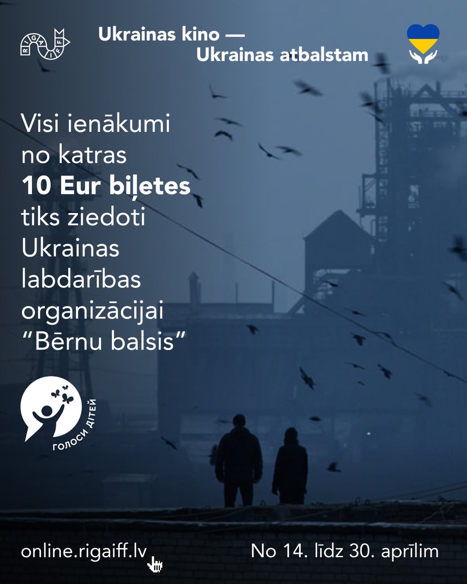Vēl nedēļu – līdz 30. aprīlim – piedāvājam iespēju sniegt atbalstu karā cietušajiem bērniem un to ģimenēm, vienlaikus noskatoties spilgtus laikmetīgā Ukrainas kino darbus!

Visi ienākumi no filmu izrādīšanas tiks ziedoti organizācijai “Bērnu balsis”.

online.rigaiff.lv