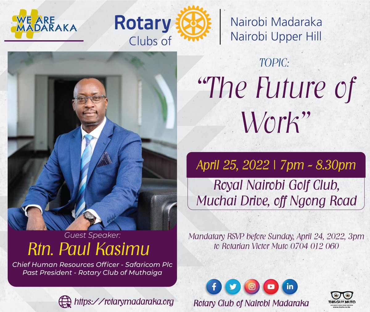 MadarakaRotary's tweet photo. Join us this coming Monday, April 25th at the Royal Nairobi Golf Club from 7pm as we host Rotarian Paul Kasimu FIHRM for an engaging topic on “The Future of Work.” Paul is an accredited executive coach and HR professional across several sectors. https://t.co/lQK6bvLFe4