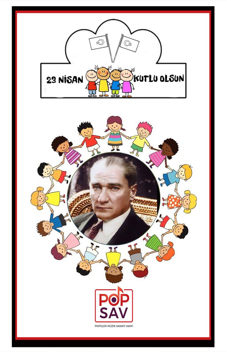 popsav_tr's tweet photo. 23 Nisan Ulusal Egemenlik ve Çocuk Bayramı'mız 
kutlu olsun!
#23Nisan #MustafaKemalAtatürk #Popsav https://t.co/xMyVwp28tS
