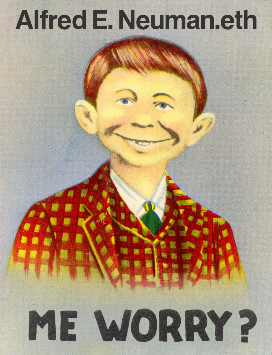 james_base_eth's tweet photo. Just got a very rare #ENS 
A name that always holds a beautiful history of the American hearts. Something to hodl for long.
#MAD #madmagazine 🚬👀 @MADmagazine 
#alfredeneuman #meworry @ensdomains https://t.co/AiQxplf5GL