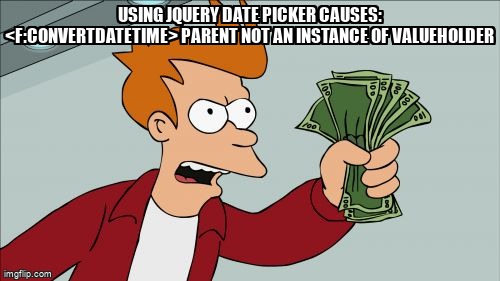overflow_meme's tweet image. Using jQuery Date Picker causes: &amp;lt;f:convertDateTime&amp;gt; Parent not an instance of ValueHolder stackoverflow.com/questions/2521… #converter #jsf #jqueryuidatepicker