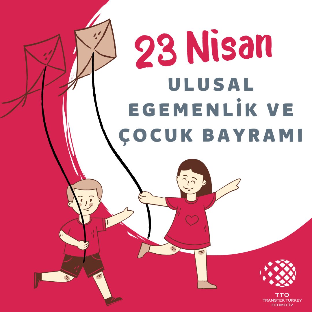 23 Nisan Ulusal Egemenlik ve Çocuk Bayramı Kutlu Olsun!
#transtekturkeyotomotiv #23nisan