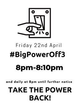 Are you taking part in #BigPowerOff3?  Why not print this poster and take a solidarity selfie?  Then we'll add it to the #BigPowerOff picture wall!