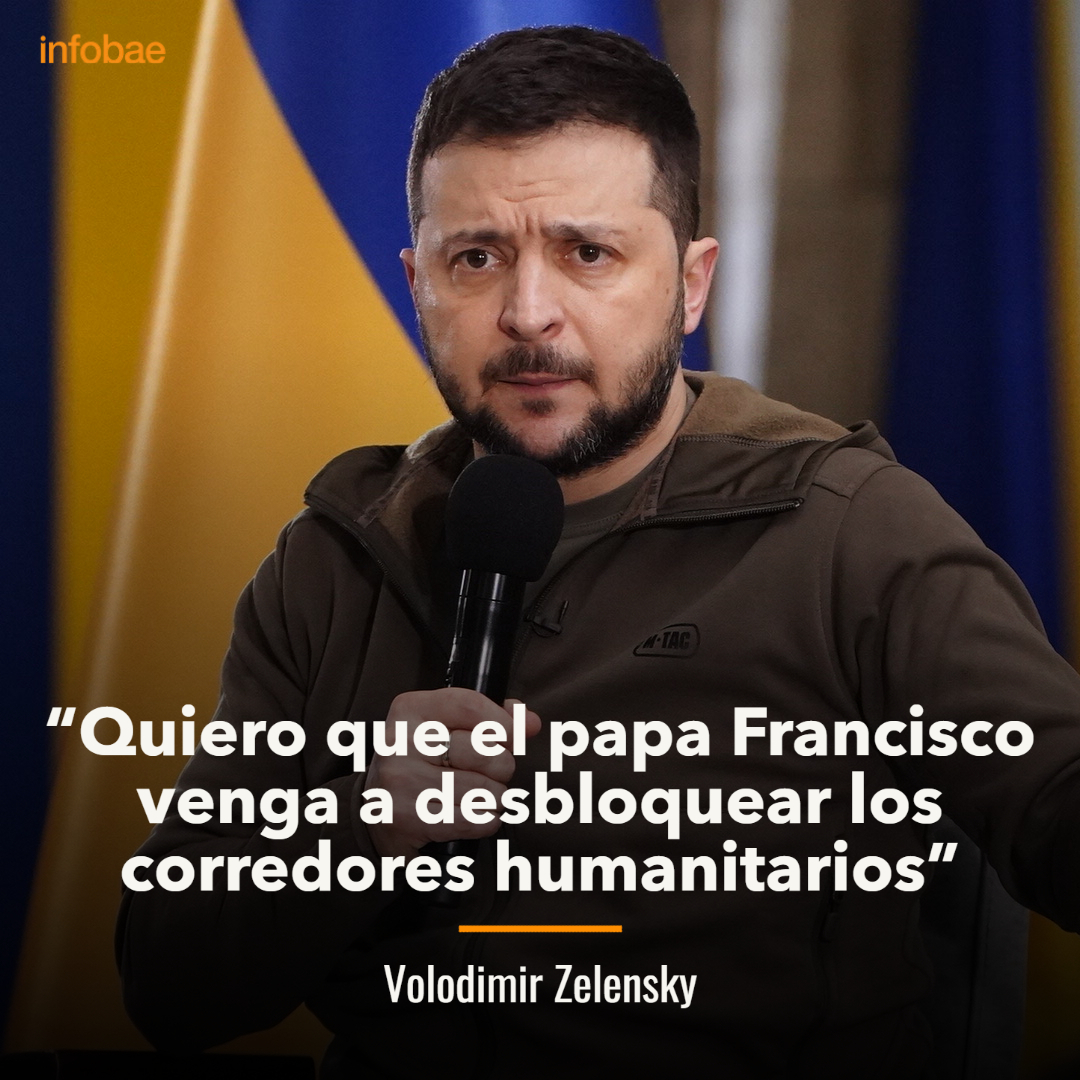 infobaeamerica's tweet photo. Infobae en Kiev: “Quiero que el papa Francisco venga a desbloquear los corredores humanitarios”, dijo Zelensky en conferencia de prensa https://t.co/cmMfyOOgGO https://t.co/xShzxqelEr
