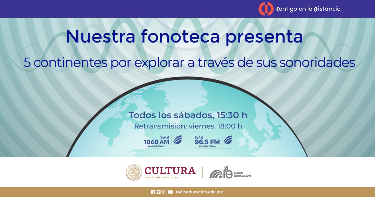 RadioEducacion's tweet image. Haz un viaje por los 5 continentes a través de la música y los ritmos del mundo 🌎💃🏽 con #Radio Educación 🎧

Te invitamos este sábado a escuchar Nuestra #fonoteca presenta 💿🎶 

⏰ 15:30 h
📻 1060 AM, 96.5 FM #CDMX
💻 emisorasre.gob.mx/players/965fm.…