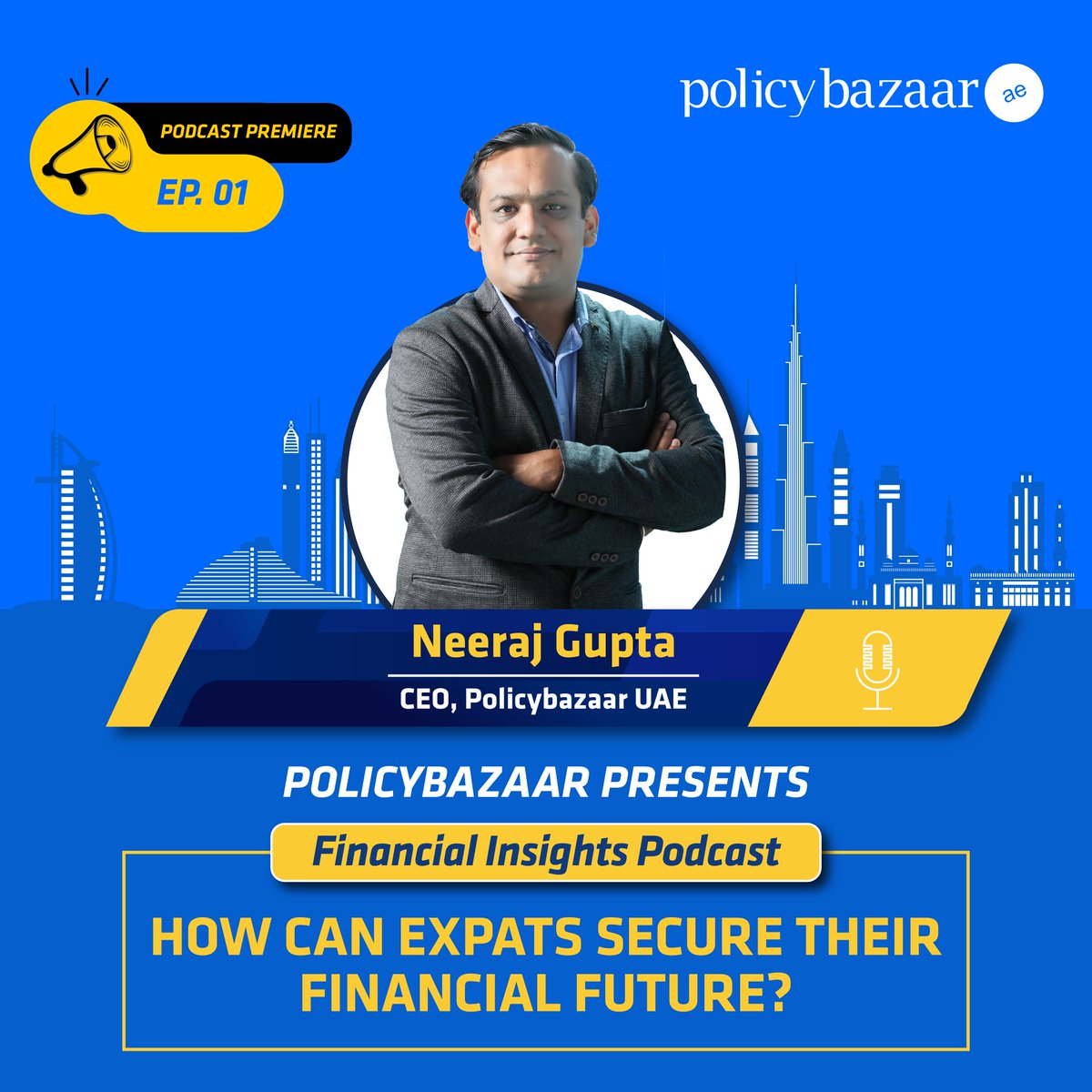 PolicybazaarUAE's tweet photo. Tune in to the premier podcast of Neeraj Gupta, CEO, https://t.co/fsBDKE595B on his insights about how can ex-pats secure their financial future.
#Podcast #expats #expatsinuae #debt #creditscore #PolicybazaarUAE
Catch the podcast here: https://t.co/Oa5NhYrwLj https://t.co/ukKK9uvYsI