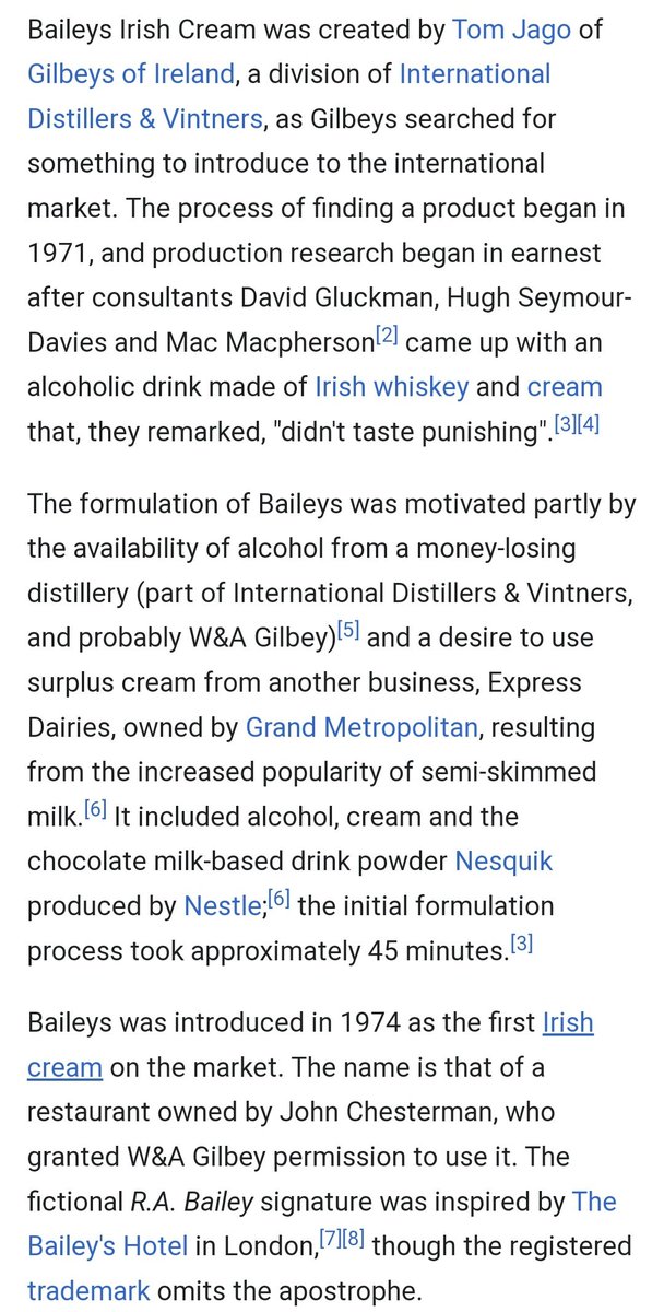 <a href="/thomasforth/">Tom Forth</a> Bailey's was invented in the 70s as a way to help a struggling distillery, get rid of a load of milk with the help of chocolate nesquik...