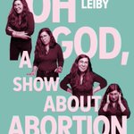 Photo by OH GOD, A SHOW ABOUT ABORTION (@OhGodShow)