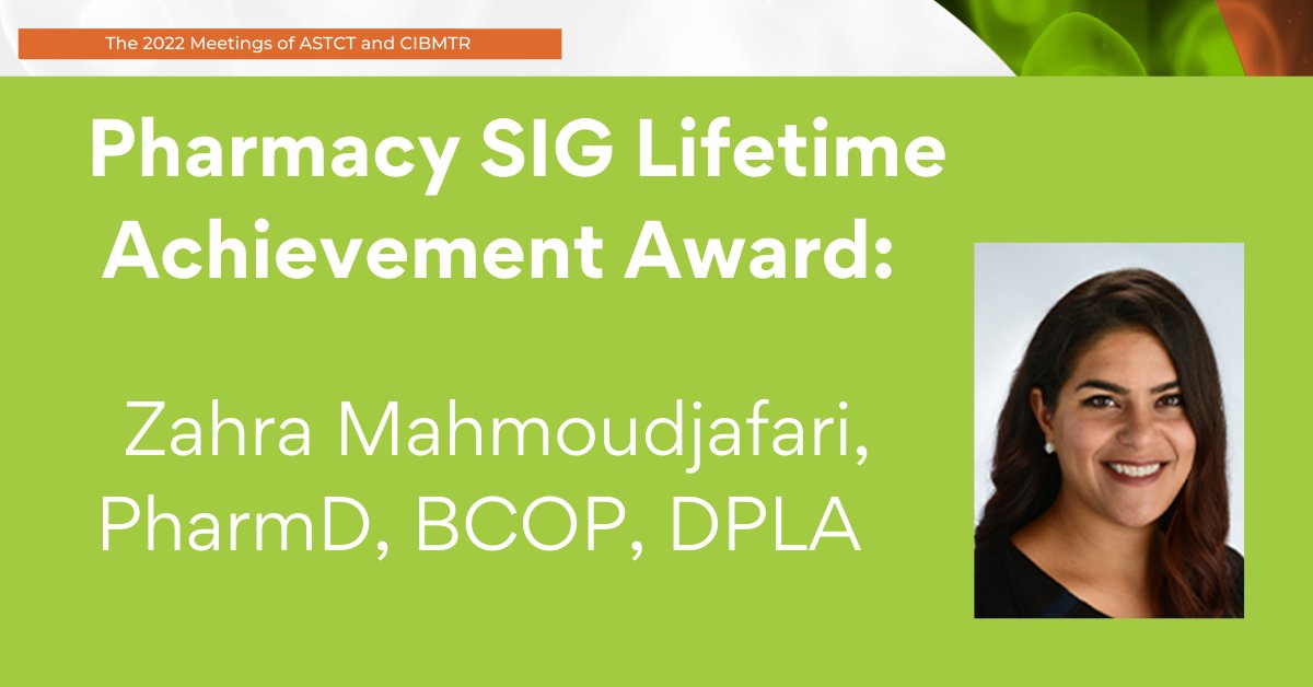 ASTCT's tweet photo. Congratulations to Pharmacy SIG Lifetime Achievement Award recipient: Zahra Mahmoudjafari, PharmD, BCOP, DPLA! #Tandem22 @kczmj https://t.co/q7k5Y0oEEL