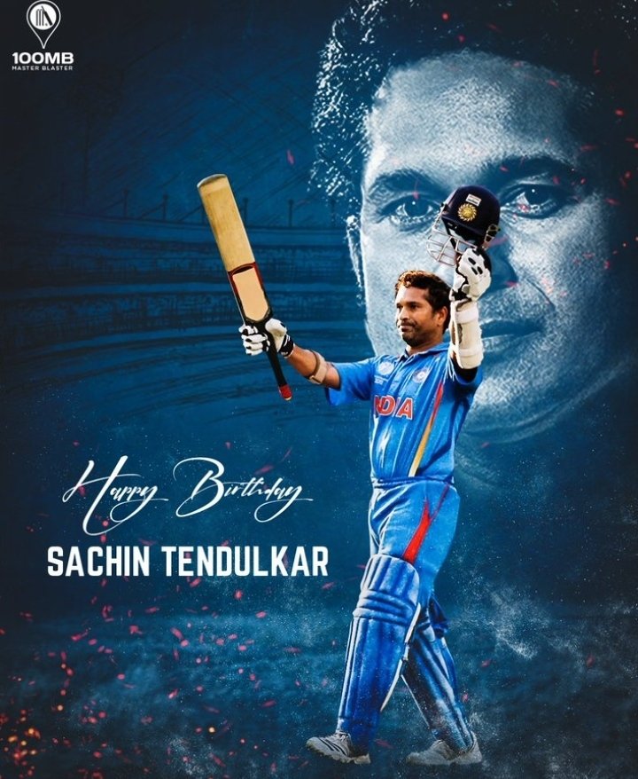 HAPPY BIRTHDAY SACHIN TENDULKAR 