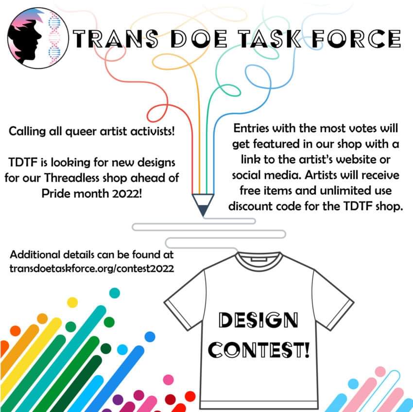 The Trans Doe Task Force is looking for queer artist activists to enter our #pride2022 design contest! Winning entries will be added to our shop! Submissions accepted until 5/13/22. Read full contest rules and find the submission form link here:
transdoetaskforce.org/contest2022/ 🏳️‍⚧️🏳️‍🌈
