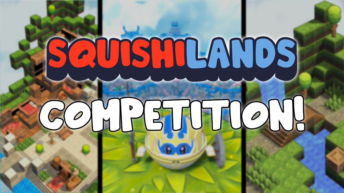 ⛏️SquishiLand Building Competition ⛏️

Like, RT, and share your best creation with the hashtag #SquishiLand below!🔥

Link: squishiland.com (Desktop Only)

Prizes:🎉
🥇 A Squishie + WL + 0.25 Ξ
🥈 WL + 0.2 Ξ
🥉 WL + 0.15 Ξ 

Ends in 72 hours!🍀