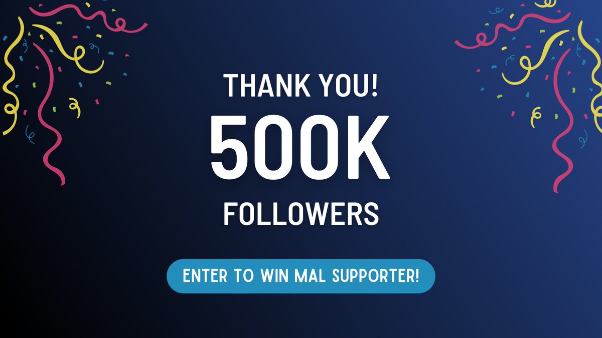 myanimelist's tweet photo. Thank you for 500K followers 🎉

We're celebrating by giving away 3 months of MAL Supporter to 25 lucky members 🎁
1. Quote retweet this post
2. Link us your favorite anime on MAL

#Giveaway ends April 30 at 23:59 PDT. https://t.co/vsi8Y3ZnYW