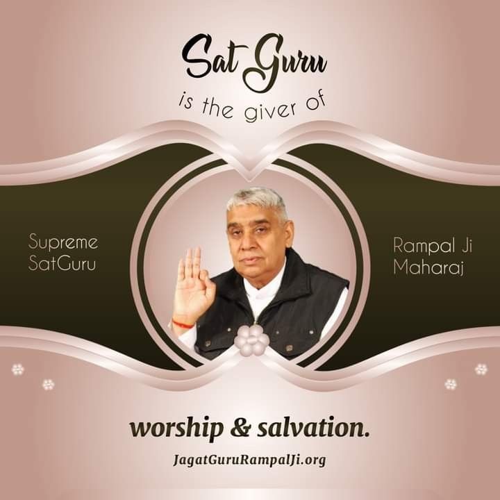 #GodMorningSunday
SatGuru is the giver of worship &amp; salvation.
- Supreme SatGuru Rampal Ji Maharaj