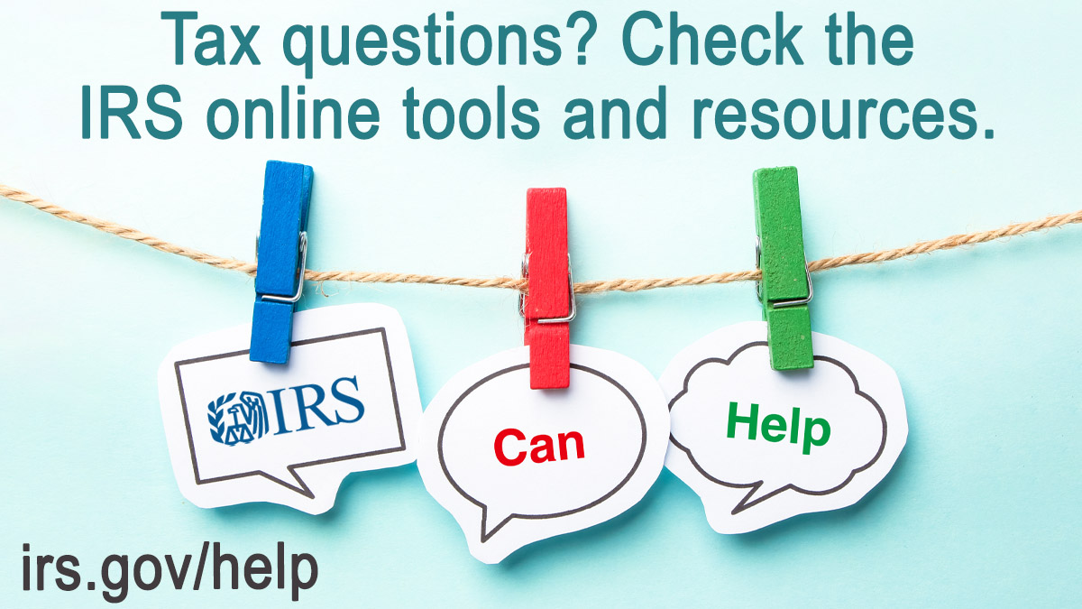 Clothes pins on a clothes line holding up the words IRS Can Help. Text, "Tax questions? Check the IRS online tools and resources." IRS logo. irs.gov/help