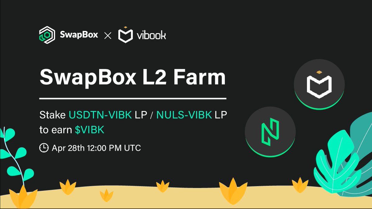naboxwallet's tweet photo. The $VIBK Farm will be open soon on SwapBox L2 Farm

👉 Stake $USDTN-VIBK to earn $VIBK
👉 Stake $NULS-VIBK to earn $VIBK
⏰Apr 28th 12:00 PM UTC
🔗https://t.co/GqGEK1hJmB

Be aware of the pros and cons before providing any liquidity

#DeFi #liquidity #Nuls #Nabox #SwapBox https://t.co/mWSYquxDqA