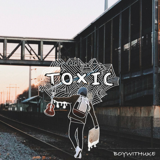 Just added a track to Playlist on Spotify: "Toxic" by BoyWithUke