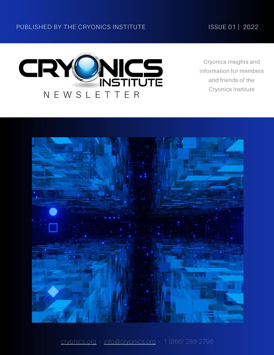 THE CRYONICS INSTITUTE NEWSLETTER ISSUE 01, 2022 cryonics.org/images/uploads… #cryonics #future #transhumanism