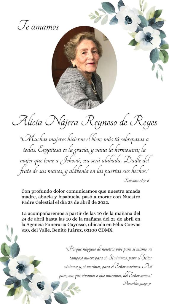Con enorme tristeza me uno a la pena de mis primas y primos, así como el resto de nuestra familia. Reciban un beso de Martha, Antonio Rodrigo y de mí parte.  Alicia Nájera Reynoso, querida Tía Licha, tu sonrisa y cariño me han acompañado y acompañarán siempre.