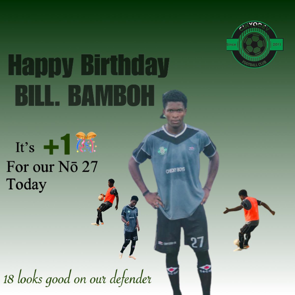 cinyodev_fa's tweet photo. Our Nō 27 turns 18 today. Happy turn up for the defender. 🎊🎂🎁
#Checkyboys https://t.co/3Y7zIpap23