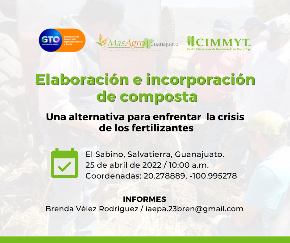 #MasAgroGuanajuato te invita a un taller sobre elaboración e incorporación de composta. Es totalmente gratuito.

🗓️ 25 de abril de 2022.
🕙 10:00 a.m.
📍 El Sabino, Salvatierra, Guanajuato.

Más información: iaepa.23bren@gmail.com 

@SDAyR_GTO 
<a href="/Paulo_Banuelos/">Paulo Bañuelos Rosales</a> 
<a href="/CIMMYTesp/">CIMMYT en español</a>