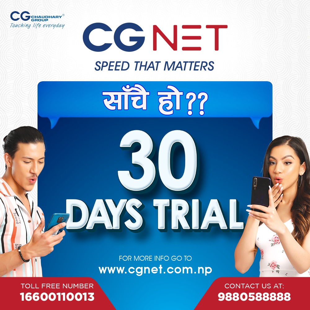 हजुर, साँच्चै हो !!!!!
अब CG NET को 30 Days TRIAL अफर अन्तर्गत, तपाईंले ३० दिनको लागि बिना कुनै शुल्क High Speed internet को मज्जा लिन सक्नुहुन्छ!

Call us or sign up for the 30 days FREE TRIAL today!
☎️ 9880588888
Toll free no: 16600110013(NTC)
🌐 bit.ly/book-cgnet
#CGNET