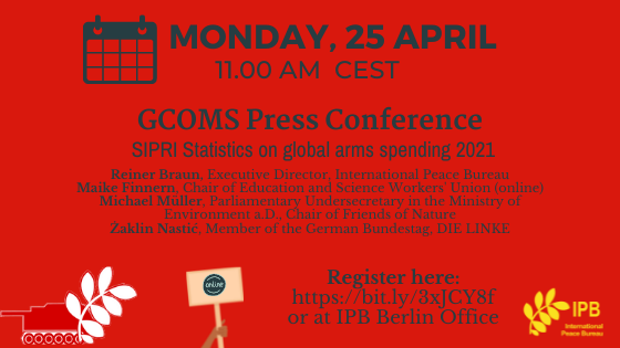 IntlPeaceBureau's tweet photo. In the last two months, several countries have announced to increase their national arms spending for 2022. But what about last year? Let's find out together!
Join our hybrid press conference tomorrow, 11 am CEST, in Berlin or via Zoom!
#GCOMS #SIPRI #demilitarize https://t.co/4XuQsesK1k