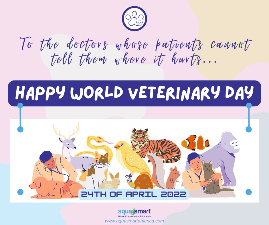 To the doctors whose patients cannot tell them
where it hurts...

HAPPY WORLD VETERINARY DAY!

#AquaSmart #AquaSmartAmerica #helpsavewater #SaveWater #WaterAwareness #WaterConservation #quotesaboutwater
#WorldVeterinaryDay #AnimalDoctors
#AnimalHealth #AnimalWelfare