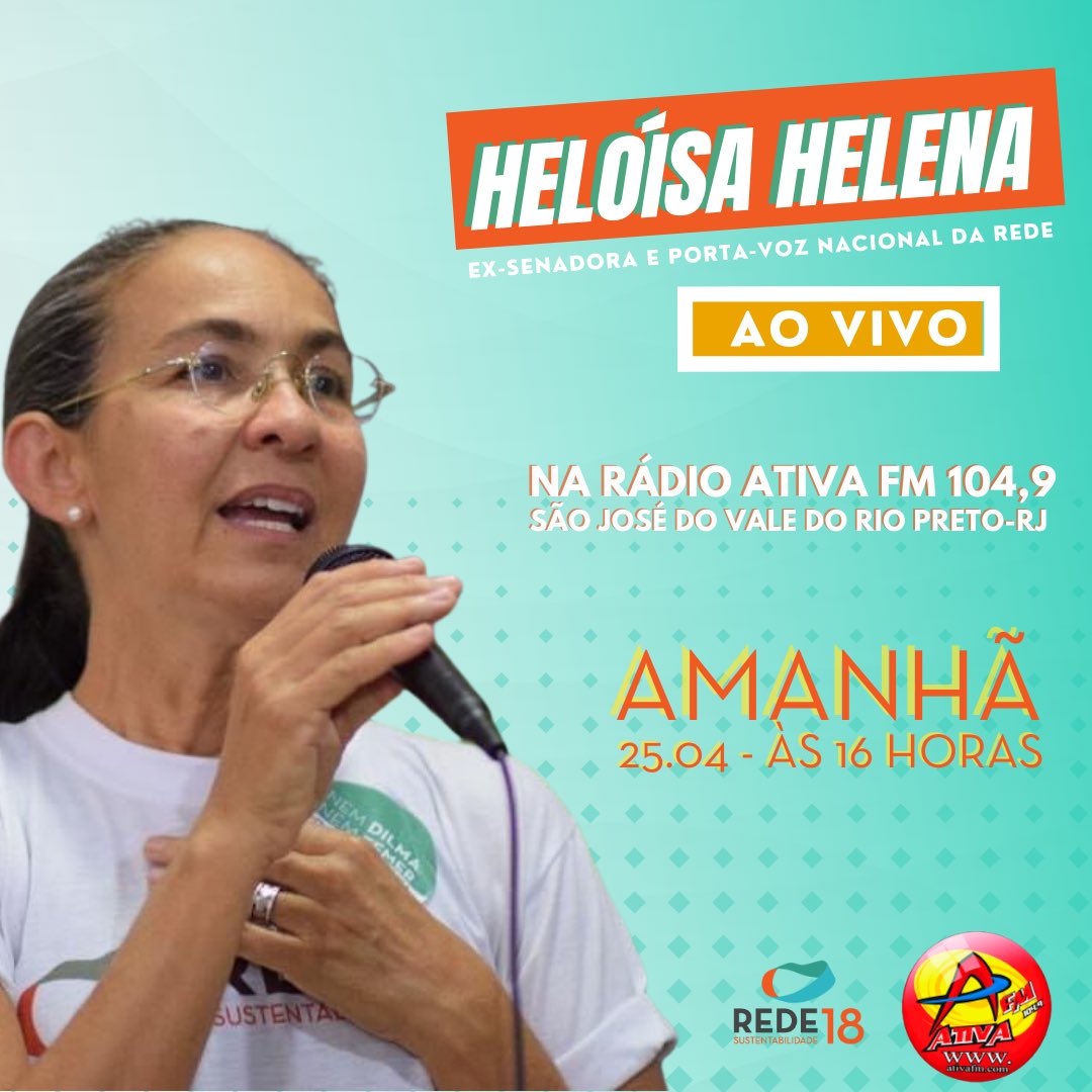 REDE_18's tweet photo. A Ex-senadora e Porta-voz Nacional da REDE @_Heloisa_Helena será entrevistada amanhã (25), às 16 horas, pela Rádio Ativa FM 104,9, da cidade de São José do Vale do Rio Preto/RJ. 
 
 Acompanhe ao vivo pelo site e Facebook da @radioativafm1049 .

#radioativafm #movimentorede18 https://t.co/4LuVXcCU9z