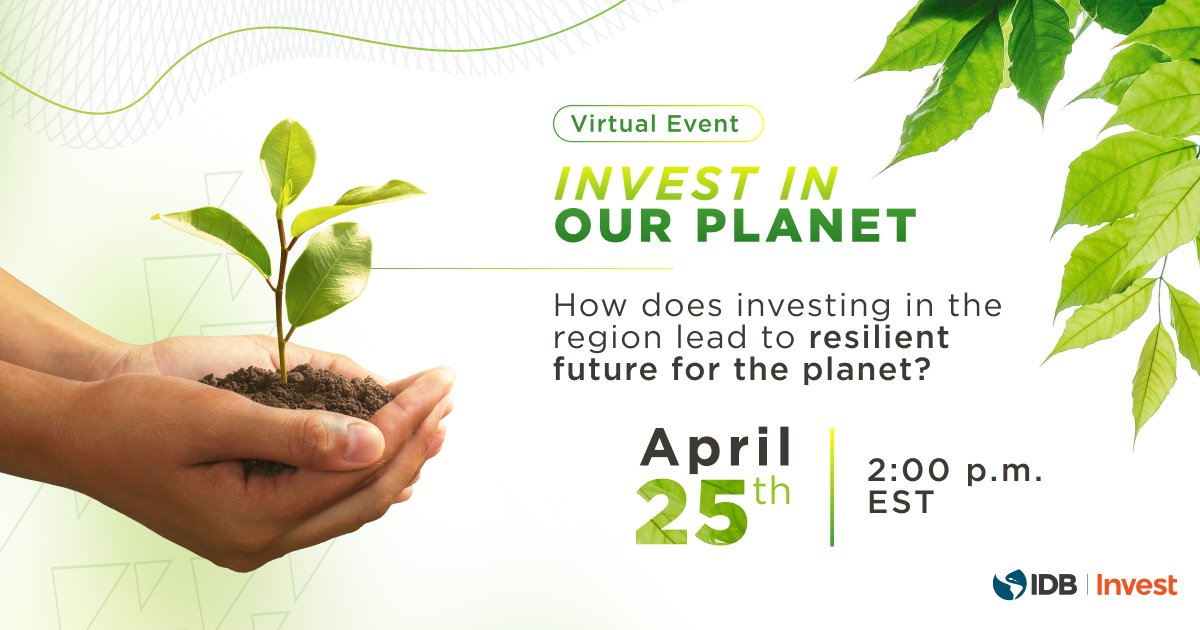 #InvestInOurPlanet Join our virtual event and learn from <a href="/Hilengm/">Dr. Hilen Meirovich</a> from #IDBInvest and other experts from <a href="/the_IDB/">Inter-American Development Bank</a>. We are advancing climate change action through our internal practices and continued investment in #LatinAmerica &amp; the #Caribbean bit.ly/3vEqewW
