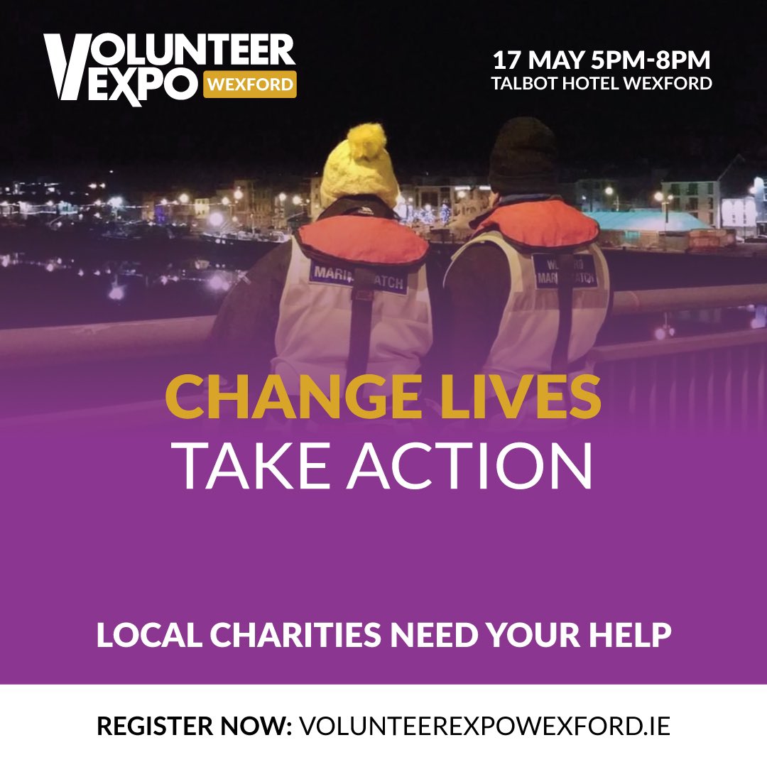 Volunteer Expo Wexford takes place May 17th 5-8pm in @TalbotWexford Register today volunteerexpowexford.ie @karlfitzpatrick @NoelDoyle4 @WexfordVC @CoWexChamber #changelives #TakeAction #PeopleofAction