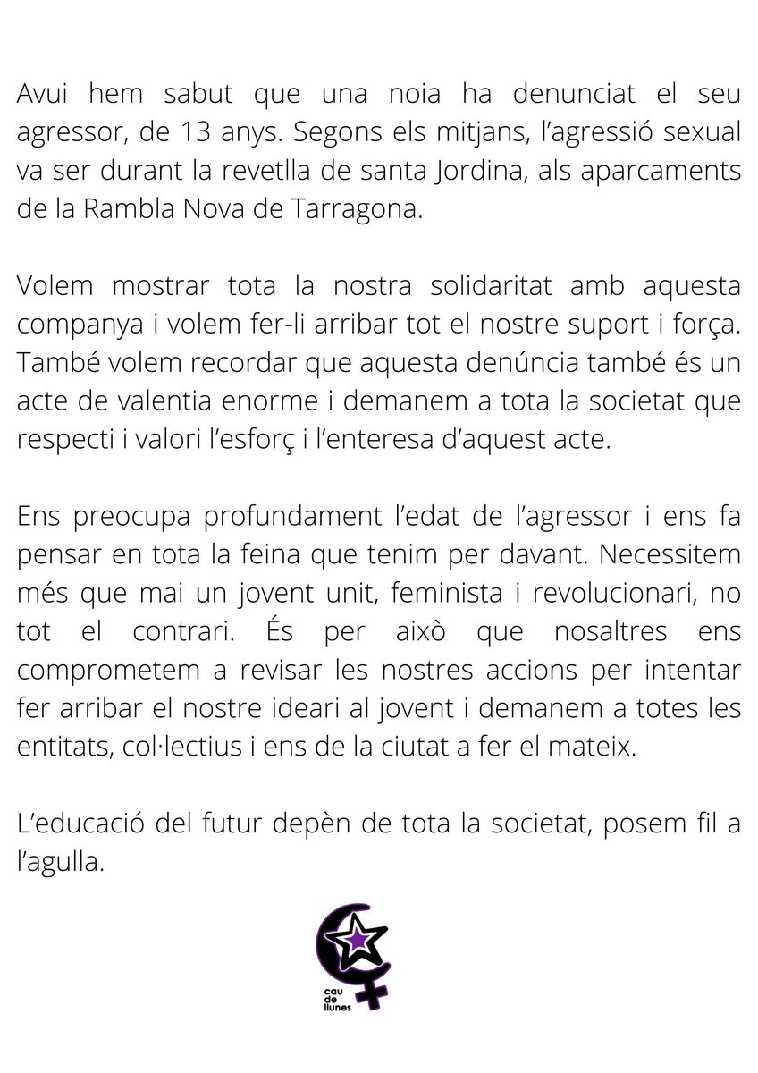 CauDeLlunesAftr's tweet photo. Davant la denúncia d'una noia de Tarragona d'una agressió la passada revetlla de Santa Jordina, volem fer-li arribar tota la solidaritat i el nostre suport i força! #NoEstàsSola #JuntesMésFortes https://t.co/SSO0EzVzCe