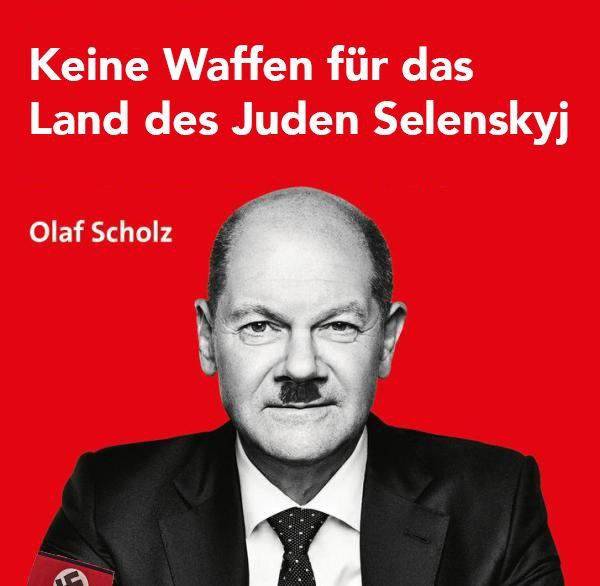 HeteroCrusader's tweet photo. @Bundeskanzler hasst Selenskyj, weil er Jude ist. Geben Sie der Ukraine Waffen! 
#BundeskanzlerAntisemit https://t.co/In8H18UvKq