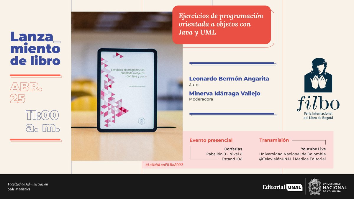 editorialUN's tweet photo. #Agéndate 🗓| Acompáñanos el próximo 25 de abril al lanzamiento del #LibroUNAL «Ejercicios de programación orientada a objetos con Java y UML» @fadmonUN 

 ⏰ 11:00 a. m. 
📍 Pabellón 3, nivel 2, estand 102
📡 Transmisión en #YouTube ➡ @TelevisionUNAL | Medios Editorial https://t.co/BO2IU8rc1h