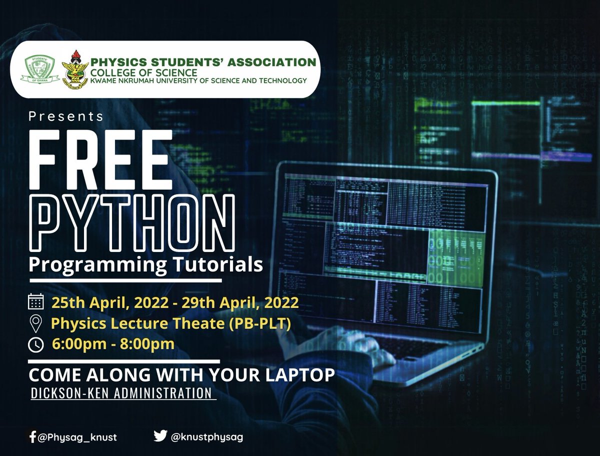 KnustPhysag's tweet photo. The leadership comes up with python programming tutorial, slated for Monday, 25th April to Friday 29th April 2022 at the Physics Lecture theater between the hours of 6:00pm to 8:00pm each night.

NB; Come with your laptop. https://t.co/CoQgVlEUGM