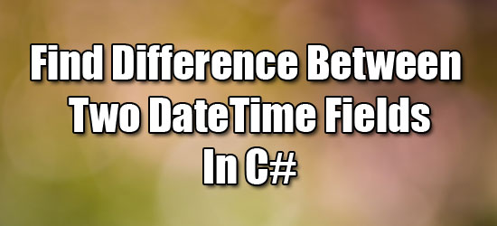 Coding_Bash's tweet image. How to find the difference between DateTime fields in C#?

Read here:
codingbash.com/blog/find-the-…

#Microsoft #CSharp #DateTime #TimeSpan #CodingBash #Blogs #Tutorials #Snippets