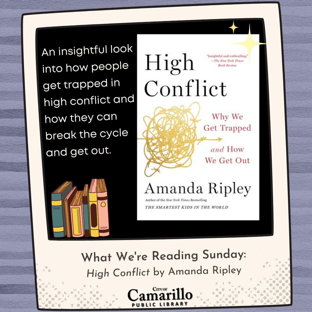 camarillolib's tweet photo. What are you reading this week? We're reading #HighConflict by #AmandaRipley
"When we are baffled by the insanity of the “other side”—in our politics, at work, or at home—it’s because we aren’t seeing how the conflict itself has taken over" (Goodreads).
#WhatWereReadingSunday https://t.co/rl16cDZq1t